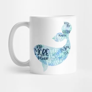 No more plastic, safe planet, plastic free, keep the planet clean Mug